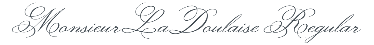 MonsieurLaDoulaise-Regular